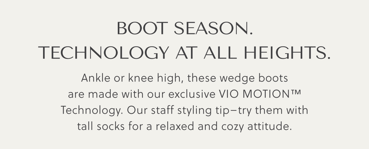 Boot Season. Technology at All Heights