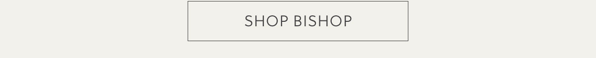 Shop Bishop