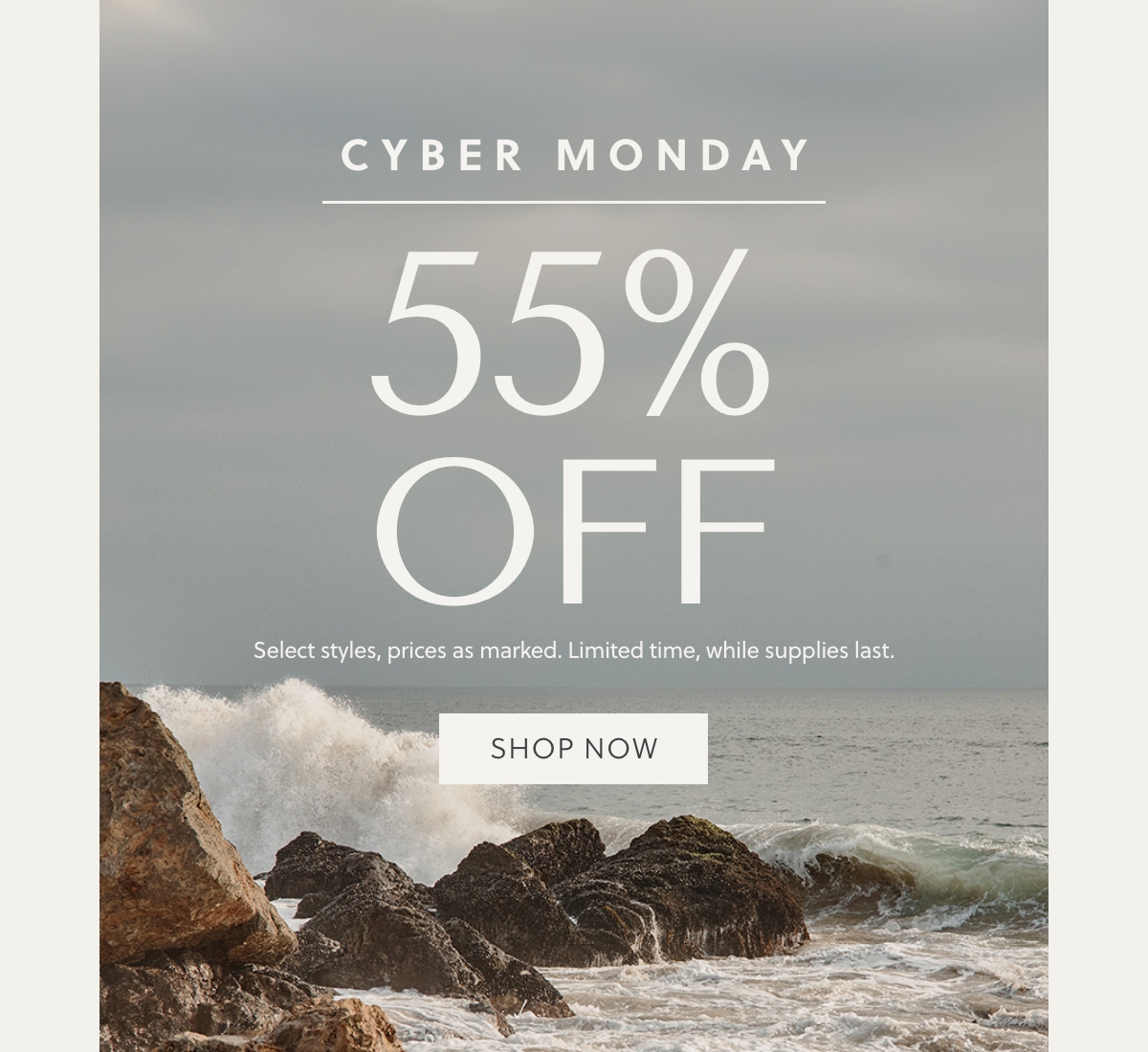 Cyber Monday Sale 55% Off Select Styles 