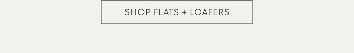 Shop Flats + Loafers