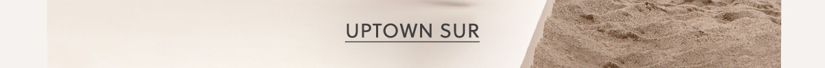 SHOP UPTOWN SUR