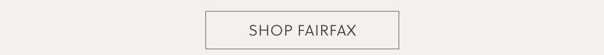 SHOP FAIRFAX