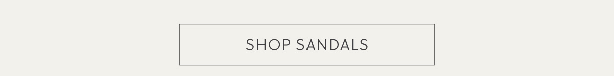 SHOP SANDALS