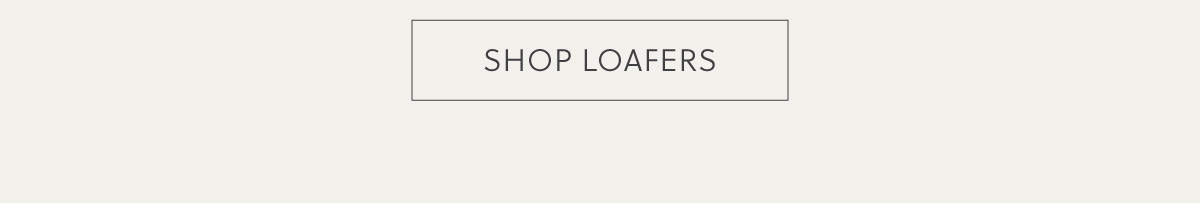 SHOP LOAFERS