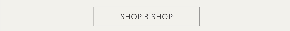 SHOP BISHOP