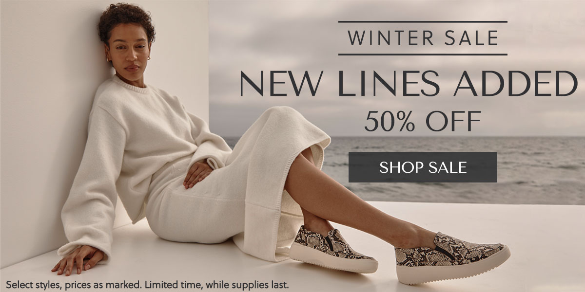 WINTER SALE - NEW LINES ADDED - 50% OFF - SHOP SALE - Select styles, prices as marked. Limited time, while supplies last.