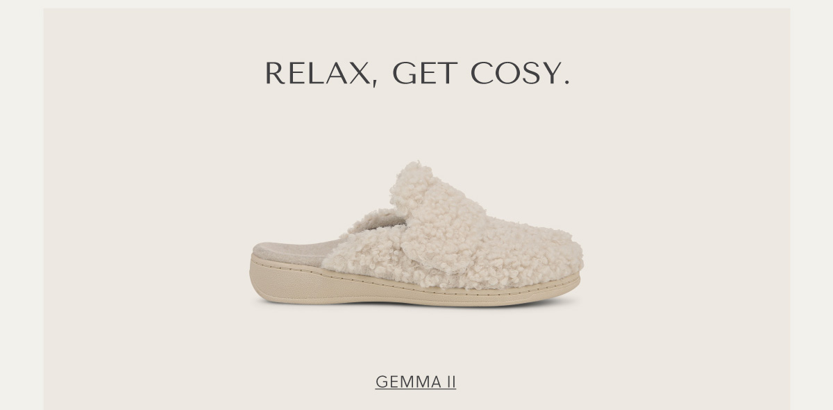 RELAX, GET COSY. - SHOP GEMMA II