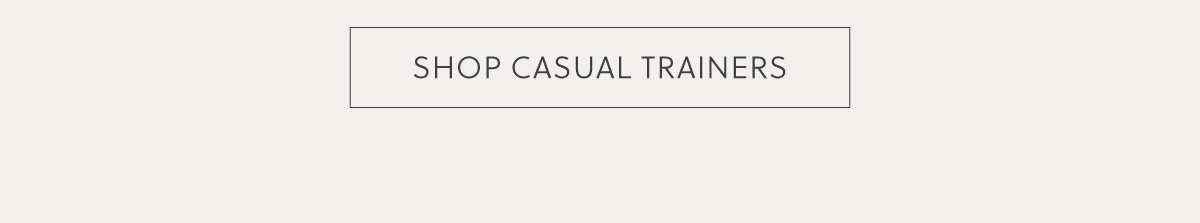 SHOP CASUAL TRAINERS