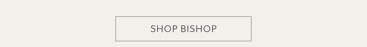 SHOP BISHOP