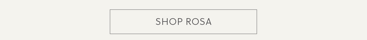 SHOP ROSA