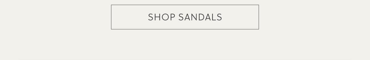 SHOP SANDALS
