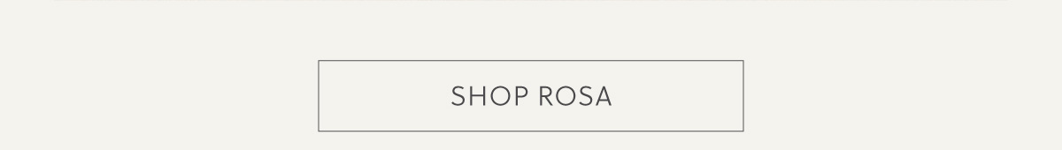 SHOP ROSA