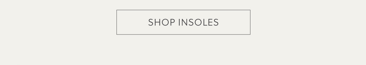 SHOP INSOLES