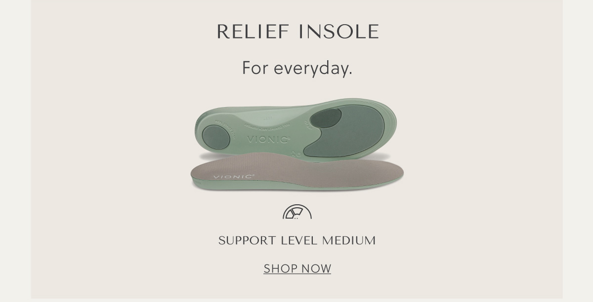 RELIEF INSOLE - For everyday. - SUPPORT LEVEL MEDIUM - SHOP NOW