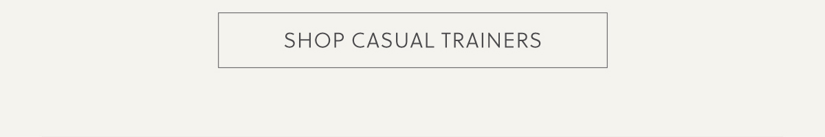 SHOP CASUAL TRAINERS