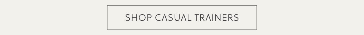 SHOP CASUAL TRAINERS