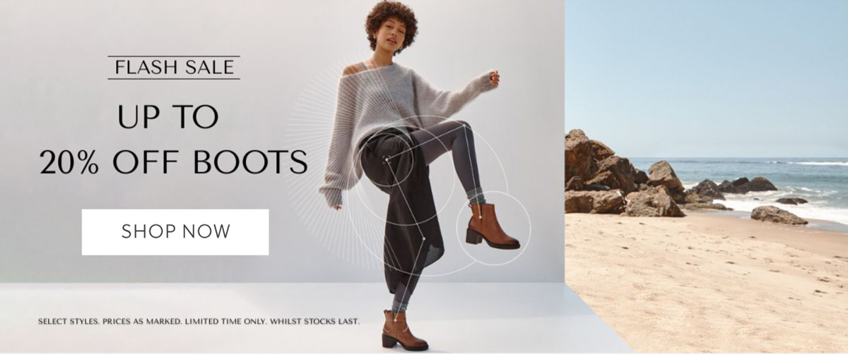 FLASH SALE - UP TO 20% OFF BOOTS - SHOP SALE - SELECT STYLES. PRICES AS MARKED. LIMITED TIME ONLY. WHILST STOCKS LAST.