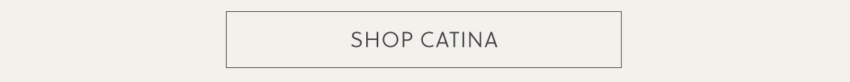 SHOP CATINA