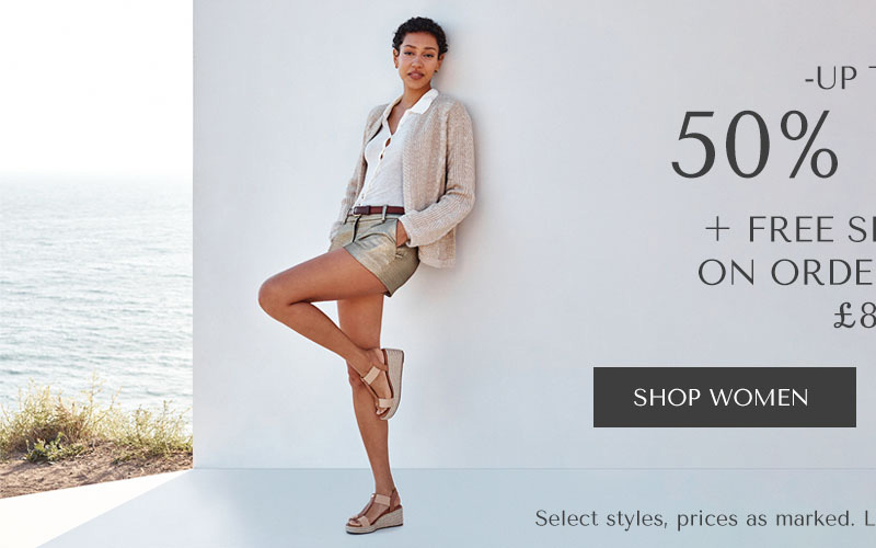 UP TO 50% OFF + FREE SHIPPING ON ORDERS OVER £80 - SHOP WOMEN - Select styles, prices as marked. Limited time, while supplies last.