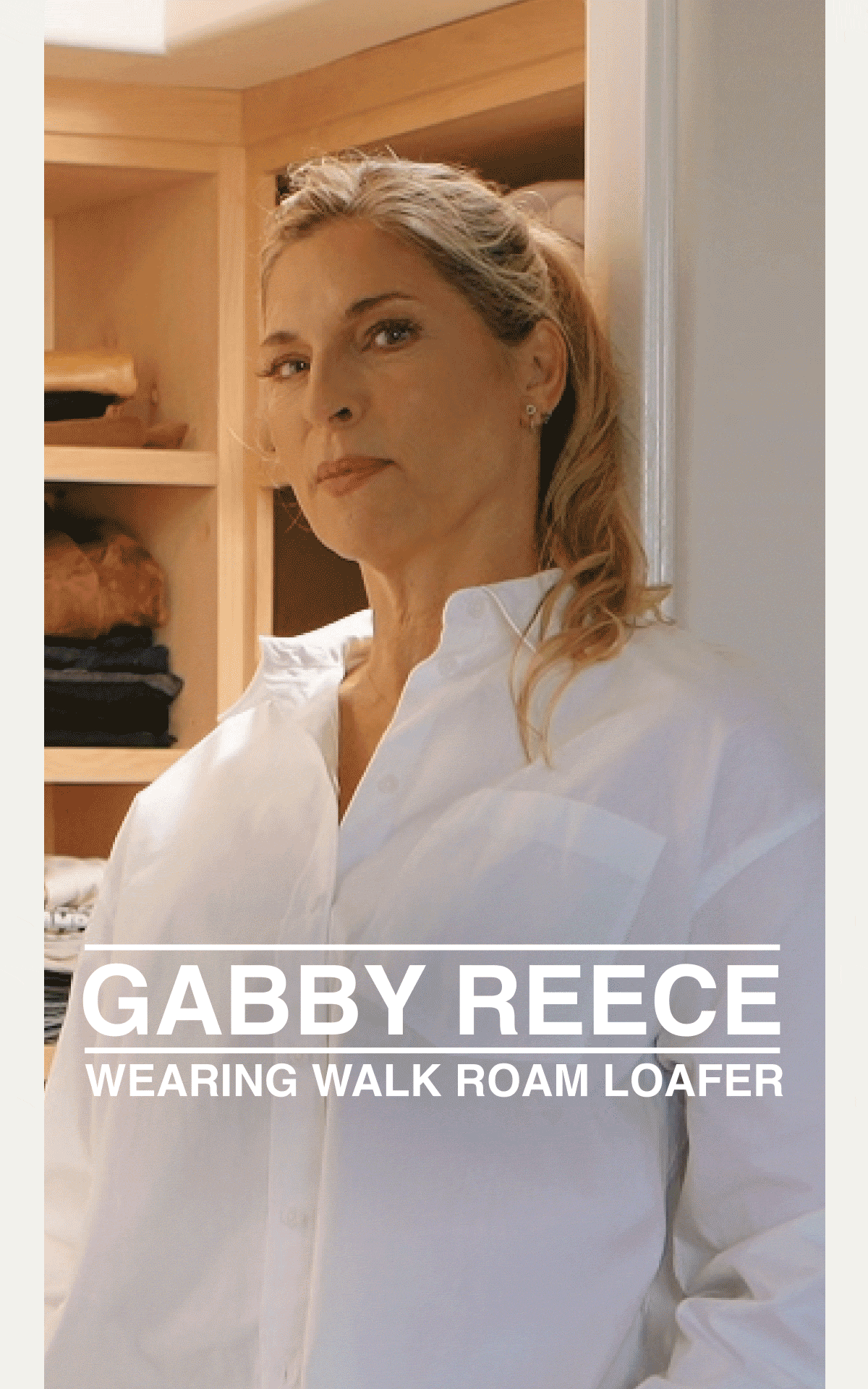 GABBY REECE - WEARING WALK ROAM LOAFER - 